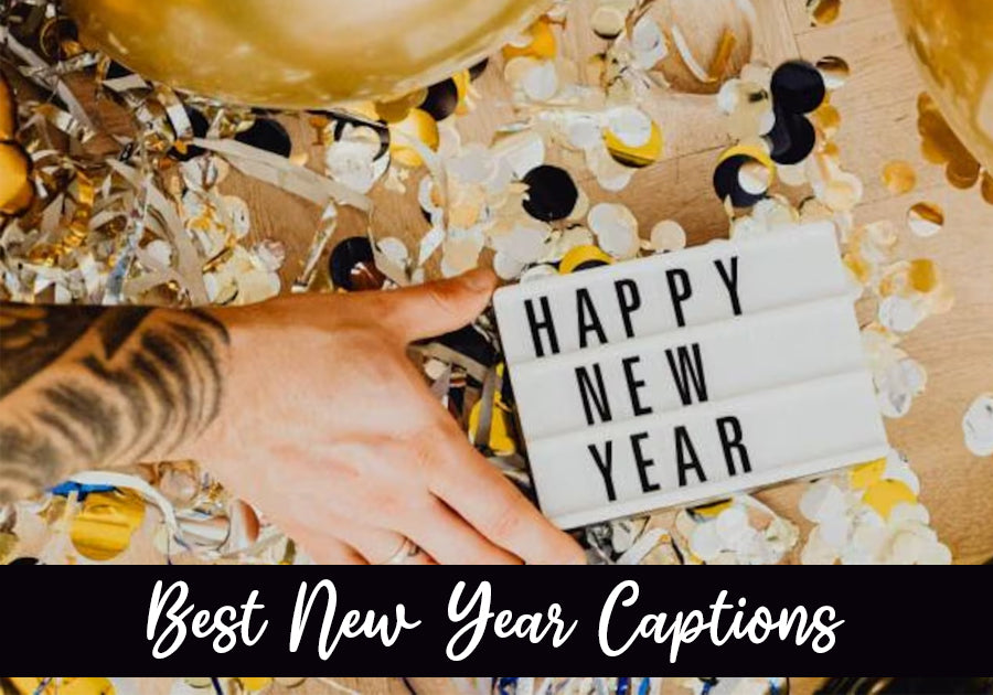 55+ Best Captions & Wishes For A Happy New Year